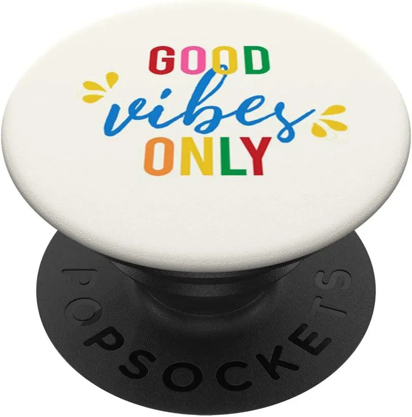 Good Vibes Only Pop Socket